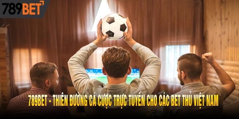 789BET - Tất Tần Tật Các Tỷ Lệ Kèo Trong Bóng Đá
